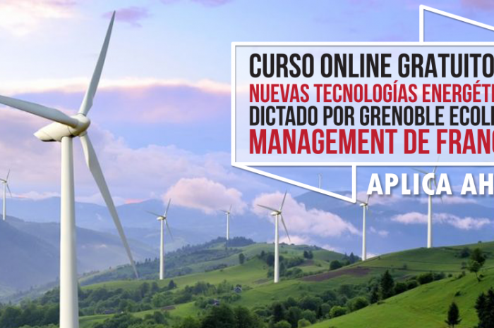 Curso Online Gratis "Nuevas Tecnologías Energéticas" Grenoble Ecole de Management Francia