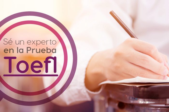 Examen TOEFL: Abre Tus Puertas Al Mundo