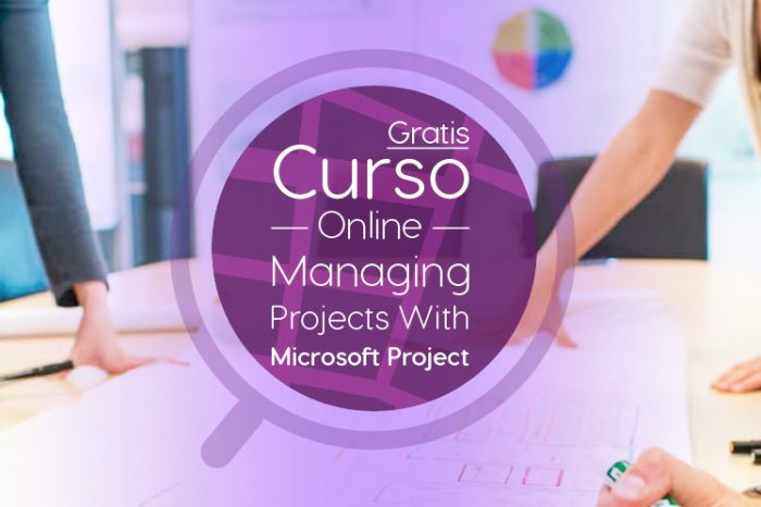 Curso Gratis Online "Managing Projects with Microsoft Project" Microsoft Estados Unidos